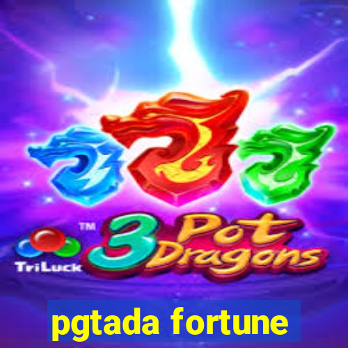 pgtada fortune